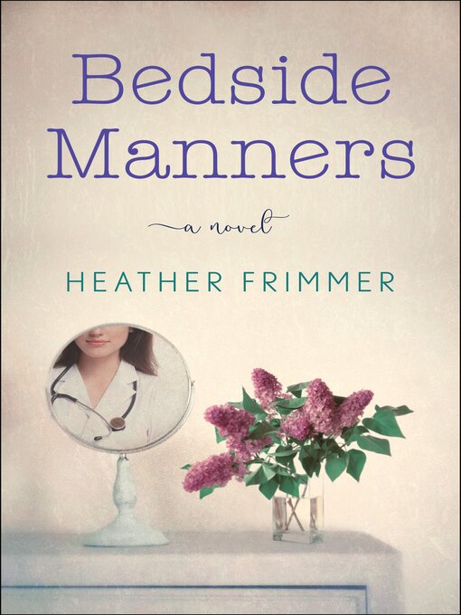 Title details for Bedside Manners by Heather Frimmer - Available